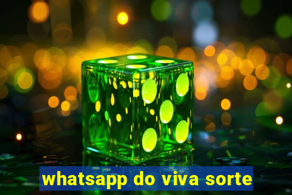 whatsapp do viva sorte